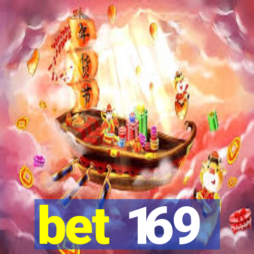 bet 169